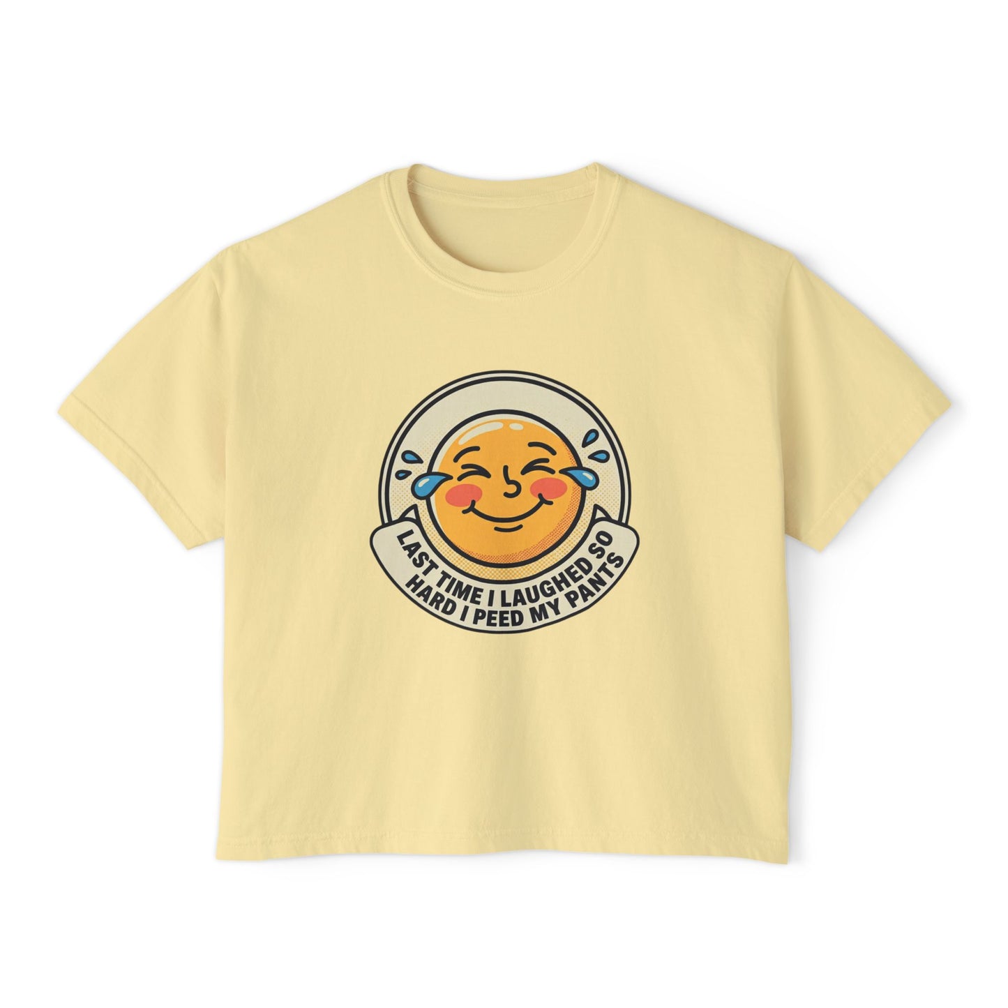 Boxy Tee — Laughing Emoji “Last Time I Laughed So Hard I Peed My Pants” Graphic Shirt