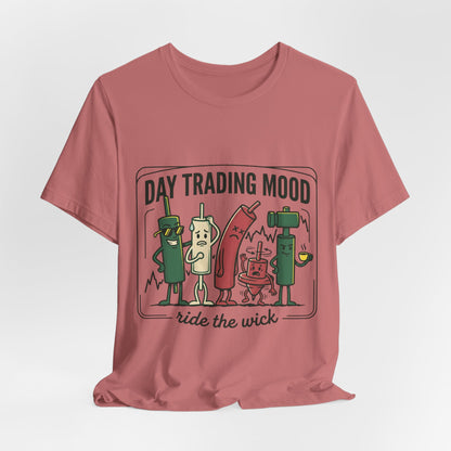 Day Trading Mood T‑Shirt — "Ride the Wick" Candlestick Trader Tee