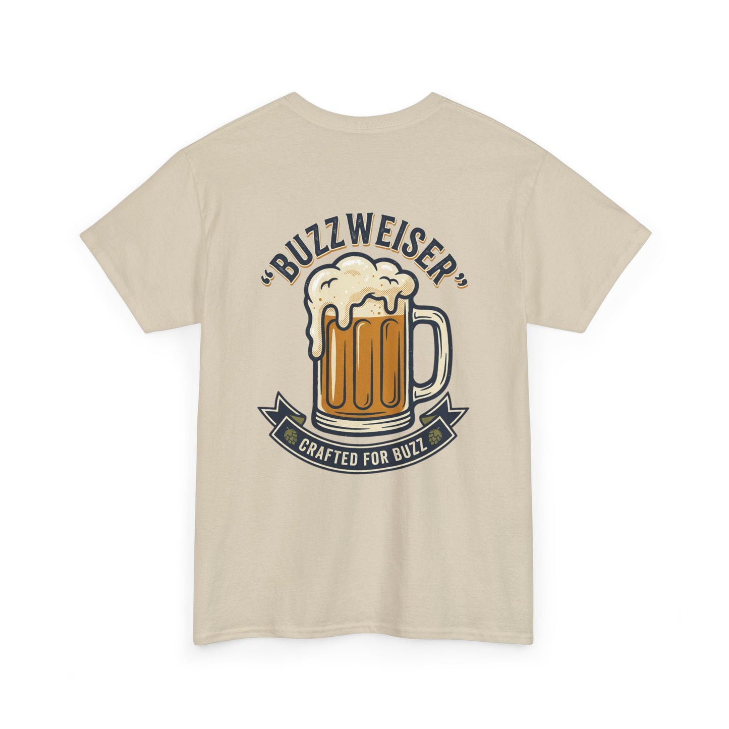 Buzzweiser Beer T-Shirt — 'Buzzweiser' Mug Design, Crafted for Buzz Tee