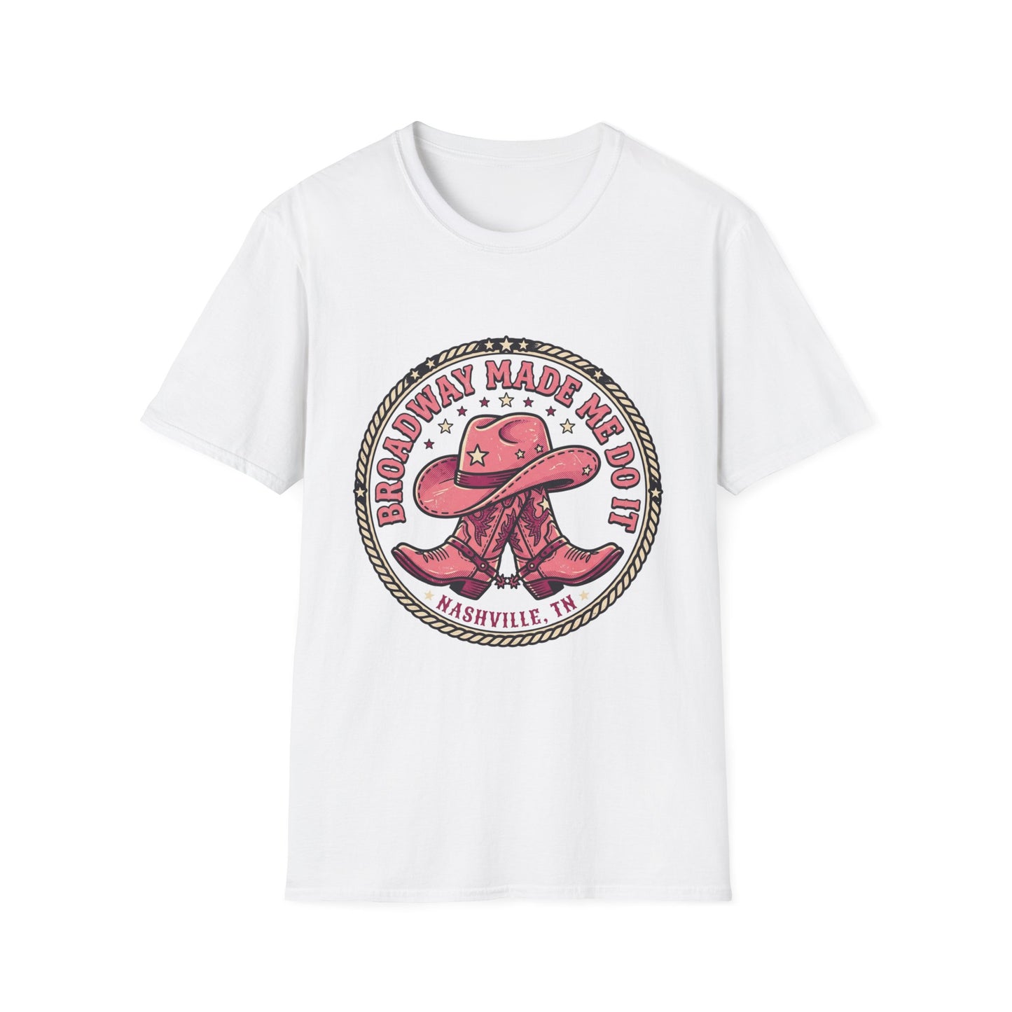 Broadway Made Me Do It Nashville Cowboy Boots T-Shirt