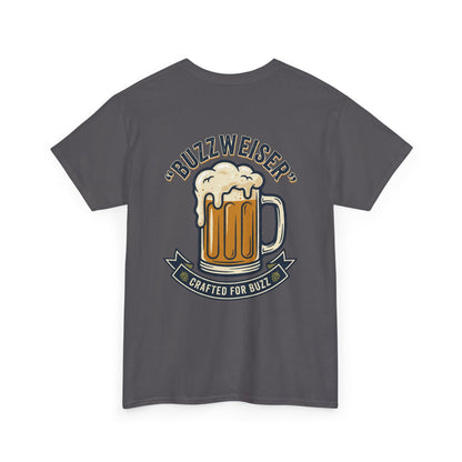 Buzzweiser Beer T-Shirt — 'Buzzweiser' Mug Design, Crafted for Buzz Tee