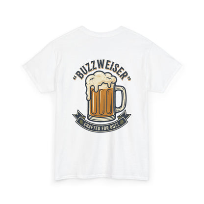 Buzzweiser Beer T-Shirt — 'Buzzweiser' Mug Design, Crafted for Buzz Tee