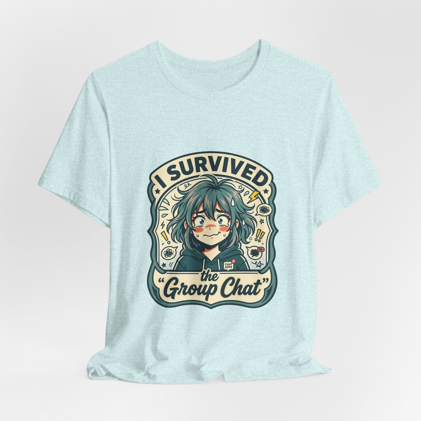 I Survived the Group Chat T-Shirt