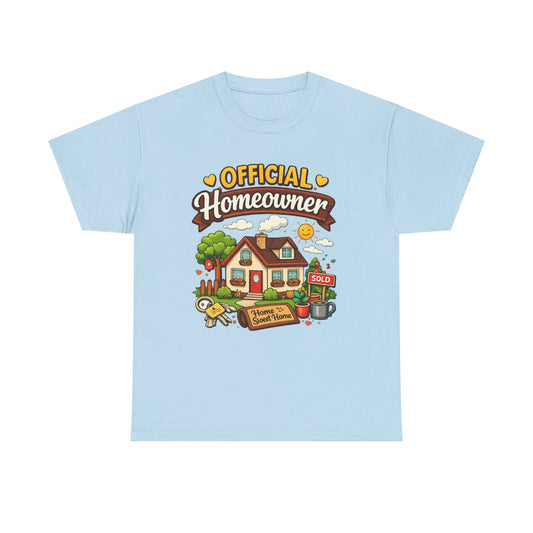 Official Homeowner T-Shirt – Cute New Home Housewarming Tee