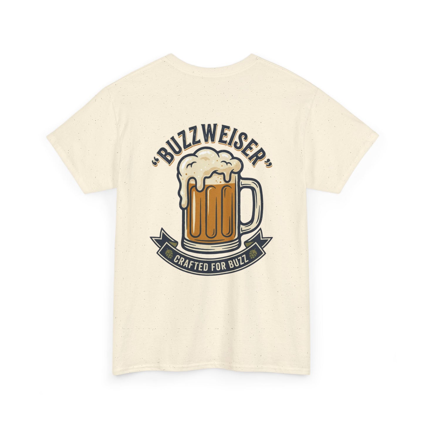 Buzzweiser Beer T-Shirt — 'Buzzweiser' Mug Design, Crafted for Buzz Tee